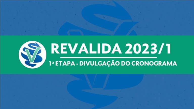 Saiba o cronograma da 1ª etapa do Revalida 2023!