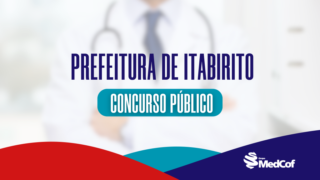 concurso itabirito, concurso iatbirito 2023, concurso cargo médico itabirito, itabiriro concurso para médico, itabirito concurso para cargo médico, cargo médico itabirito, concurso público itabirito, concurso público itabirito 2023, vagas concurso público de itabirito, cronograma concurso itabirito 2023, processo seletivo concurso itabirito
