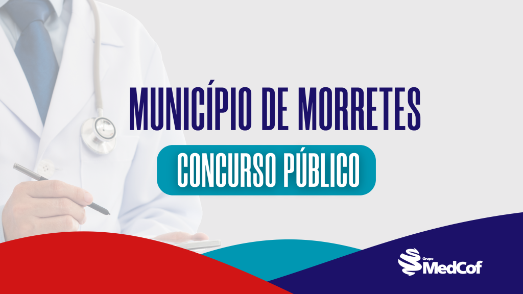 Concurso Público Morretes, prefeitura de morretes concurso, concurso público prefeitura de morretes, cargos médicos morretes, concurso público vagas, concurso público morretes 2023