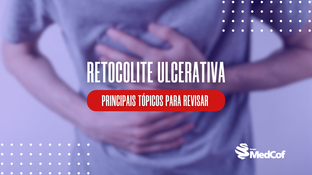 Retocolite Ulcerativa, recolite ulcerativa, RCU, retocolite ulcerativa sintomas, retocolite ulcerativa tratamento, sintomas de retocolite ulcerativa, retocolite ulcerativa complicações