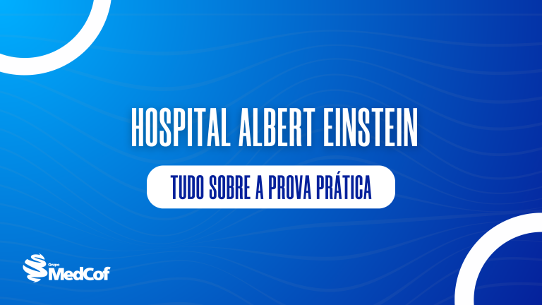 processo seletivo albert einstein, residência albert einstein, albert einstein residencia medica, Prova Prática Hospital Albert Einstein, Hospital Albert Einstein, hiae residencia, einstein residencia medica, residencia medica einstein, residencia albert einstein ,