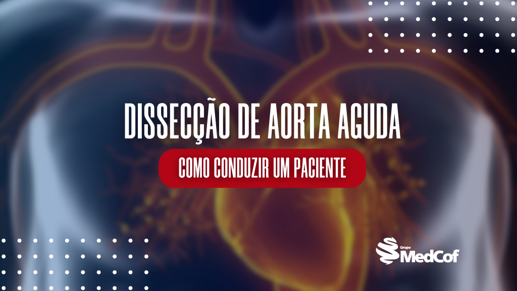 classificacao de stanford, disseccao aguda de aorta, dissecção aguda da aorta, dissecção aórtica aguda, disseccao aortica, dissecção de aorta