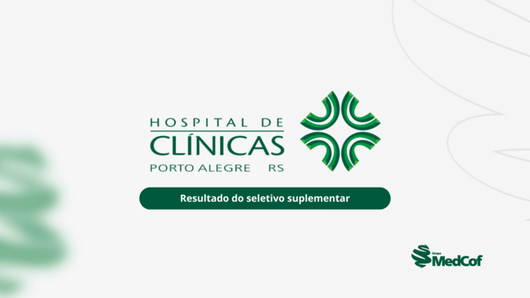 Residência Médica HCPA 2025: Resultado final do seletivo suplementar