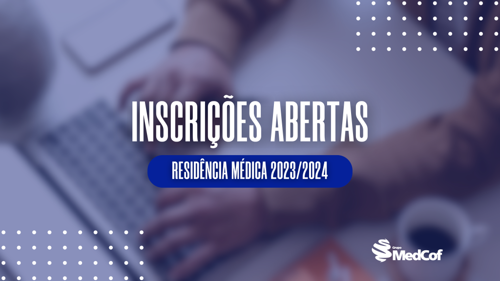 residência médica 2023 inscrições abertas, residencia medica inscrições abertas, inscrições residencia medica 2023, residencia medica 2023, inscrições residencia medica, provas de residência médica 2023, residência médica 2023, calendário residência médica 2023,