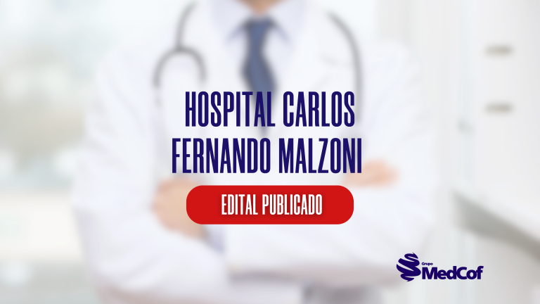 Edital Hospital Carlos Fernando Malzoni 2024
