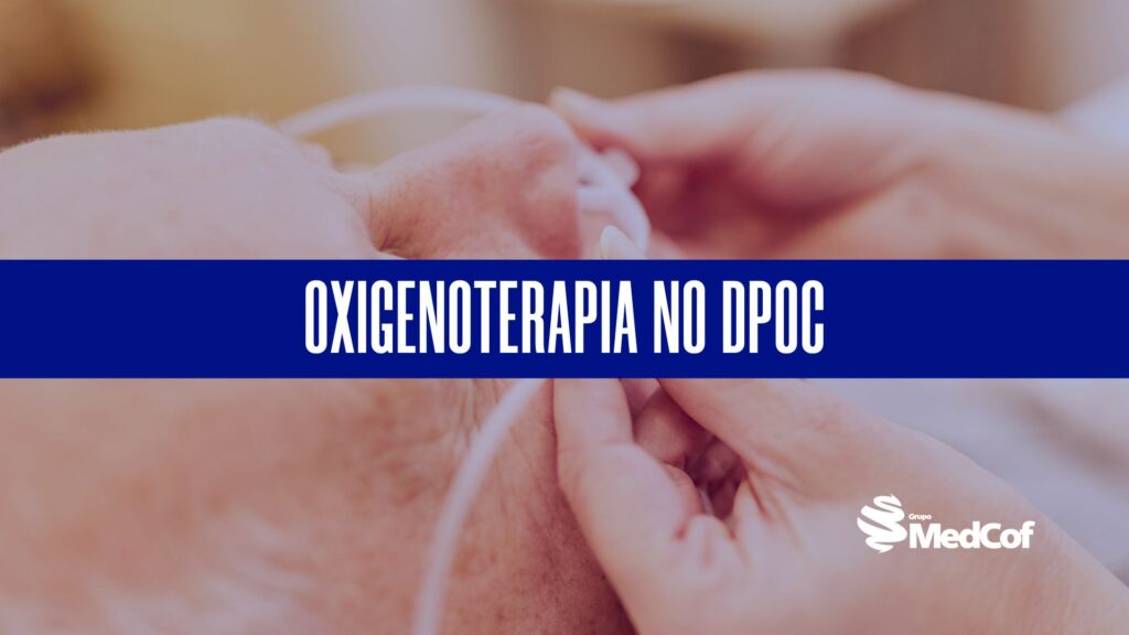 Oxigenoterapia no DPOC: Diretrizes Atualizadas segundo o GOLD 2024
