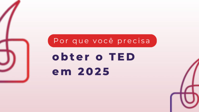 Por que você precisa obter o ted em 2025
