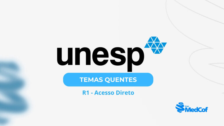 UNESP 2025/2026: Temas quentes da residência médica