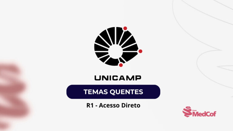 UNICAMP 2025/2026: Temas quentes da residência médica