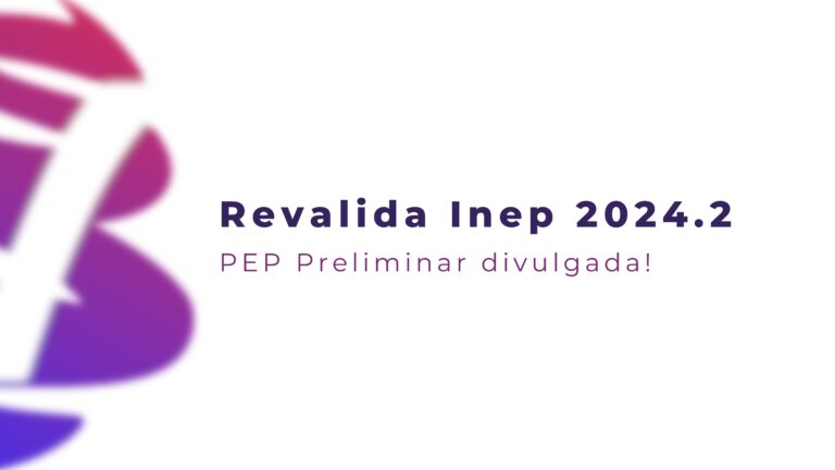 Revalida Inep 2024.2: PEP preliminar divulgada