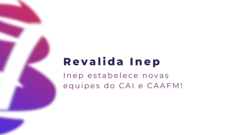 INEP estabelece integrantes do CAI e CAAFM para formulação das edições do Revalida INEP 2025