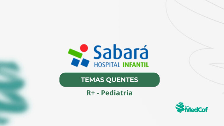 Hospital Infantil Sabará 2025: Temas quentes da residência médica