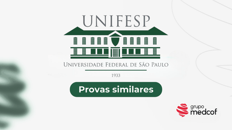 Provas de residência médica similares à UNIFESP