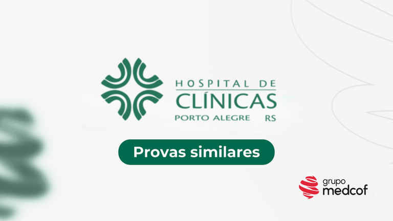 Provas de residência médica similares ao HCPA