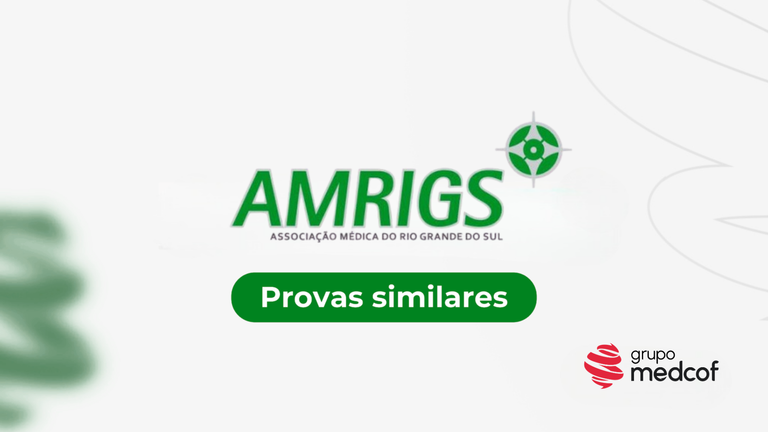 Provas de residência médica similares à AMRIGS