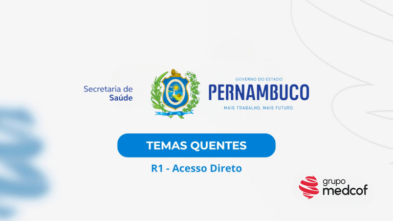 SES-PE 2026/2027: Temas quentes da residência médica