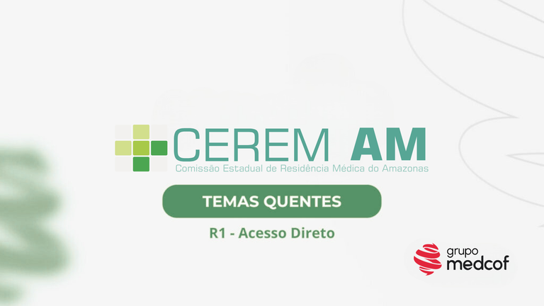 CERMAM 2026/2027: Temas quentes da residência médica