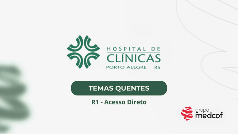 HCPA 2026/2027: Temas quentes da residência médica