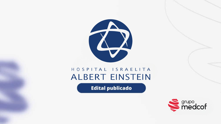 Edital Hospital Israelita Albert Einstein (HIAE) para Residência Médica 2026/2027