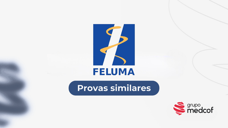 Provas de Residência Médica Similares à FELUMA 2026/2027: conheça as provas irmãs