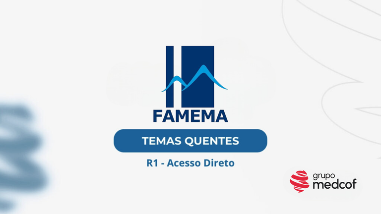 O que mais cai na prova da FAMEMA de residência médica?